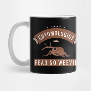 Entomologist Fear No Weevil Mug